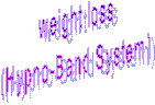 weight loss
(Hypno-Band System)